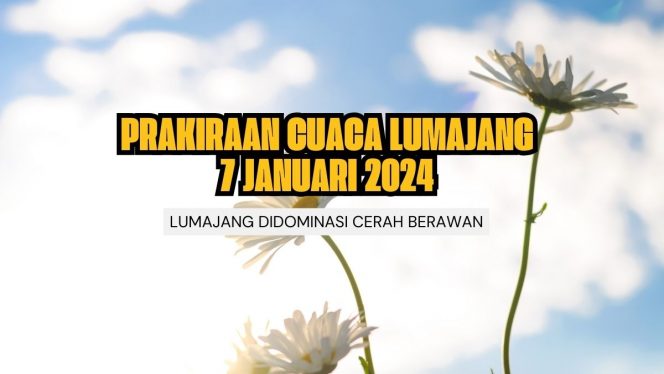 
 Ilustrasi Prakiraan Cuaca Dilumajang Hari Ini