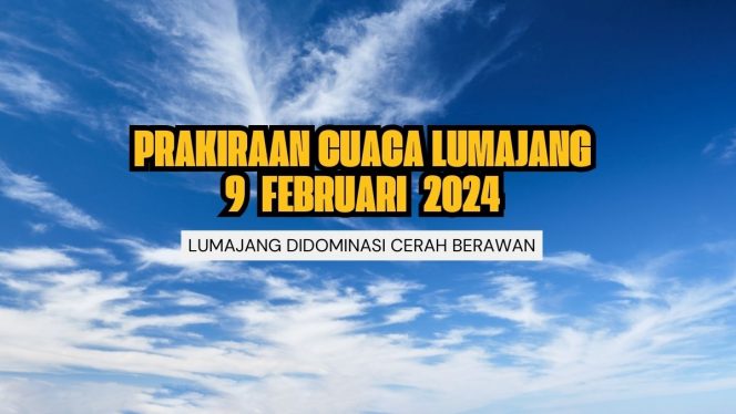 
 Ilustrasi Prakiraan Cuaca Dilumajang Hari Ini