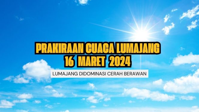 
 Ilustrasi Prakiraan Cuaca Dilumajang