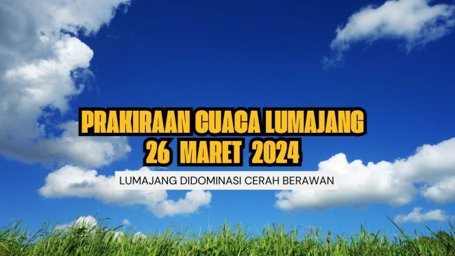 
 Ilustrasi Prakiraan Cuaca Dilumajang