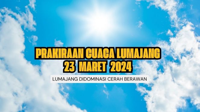 
 Ilustrasi Prakiraan Cuaca Dilumajang